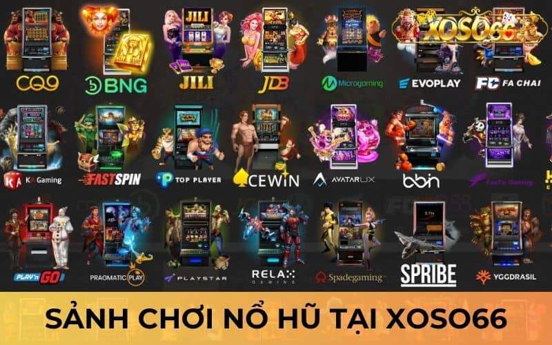 Các sảnh chơi nổ hũ XOSO66 đa dạng
