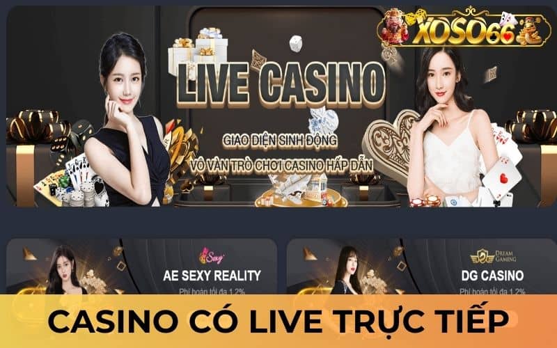 Casino XOSO66 có hệ thống live chân thật