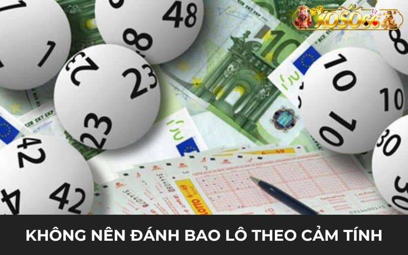 Không nên đánh bao lô theo cảm xúc mà hãy soi cầu kỹ lưỡng